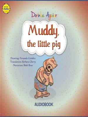 cover image of Muddy, the little pig